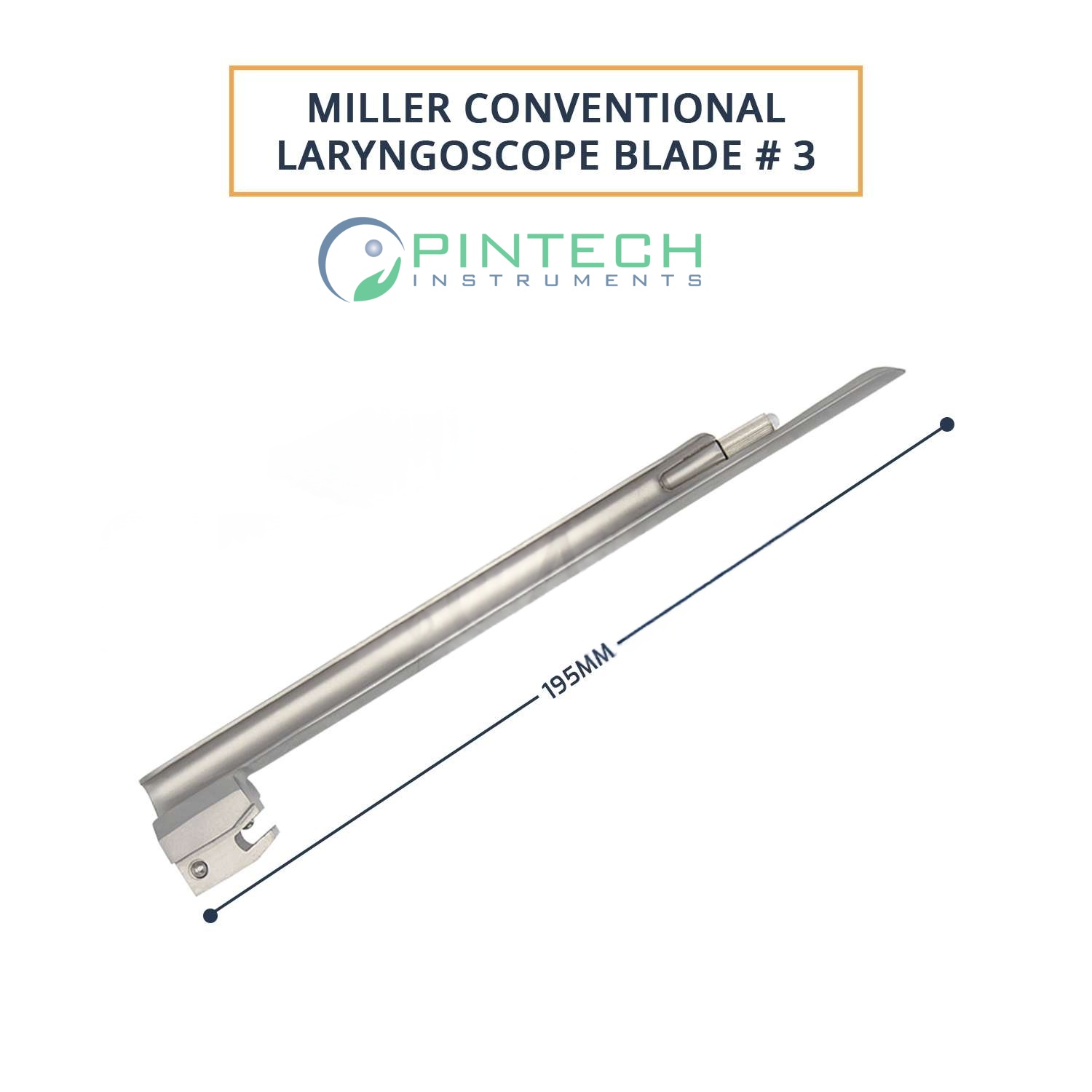 Miller Conventional Laryngoscope Blade #3 - Airway Intubation Instrument Art No PTI-LAR-142 — Surgical Instruments detail view