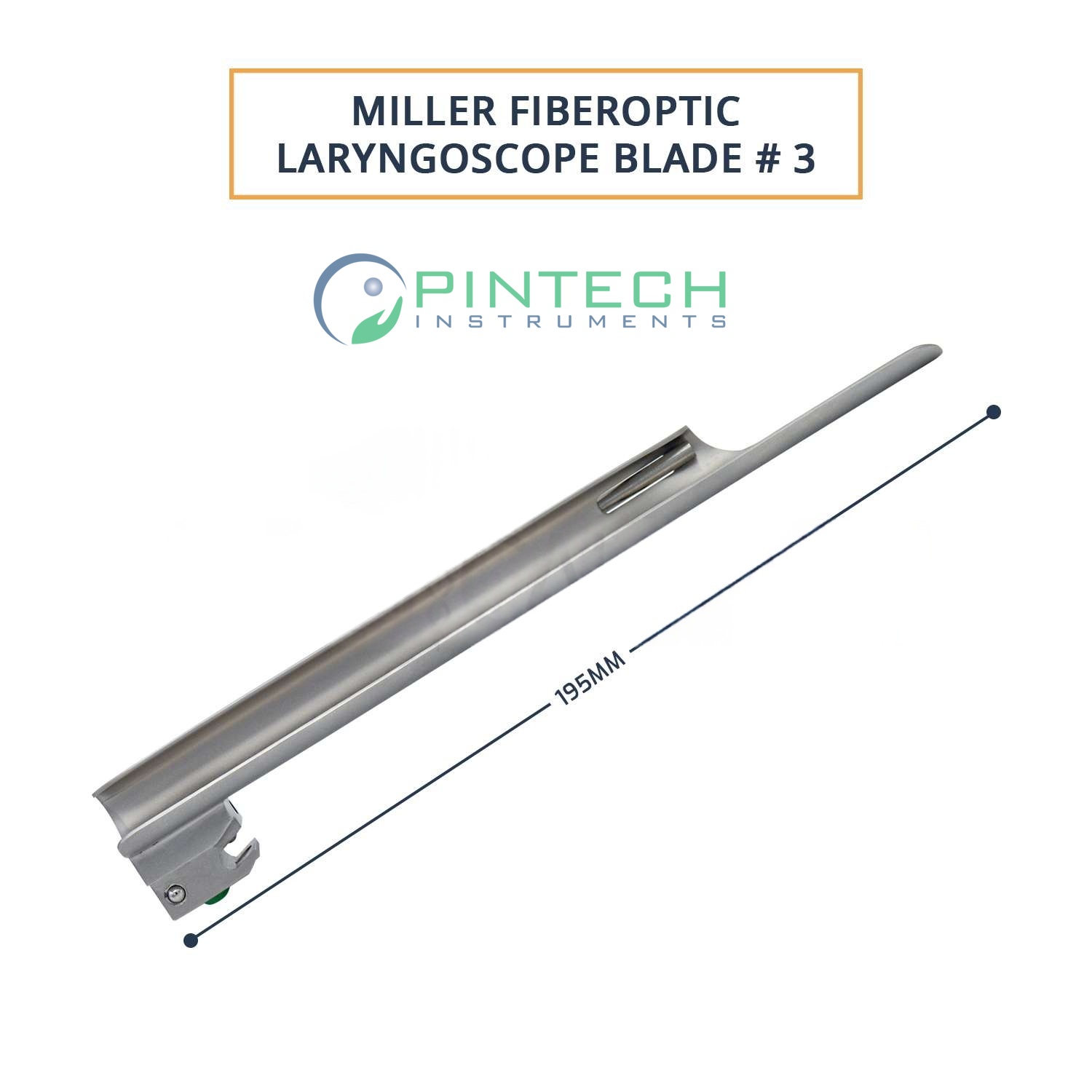 Miller Fiber-Optic Laryngoscope Blade #3 - Airway Intubation Instrument — Surgical from Sialkot Pakistan by Pintech Instruments
